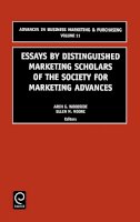 . Ed(S): Woodside, Arch G.; Moore, E. (University Of South Carolina, Usa) - Essays by Distinguished Marketing Scholars of the Society for Marketing Advances - 9780762308699 - V9780762308699