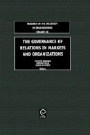 Vincent Willem Buskens (Ed.) - The Governance of Relations in Markets and Organizations - 9780762310050 - V9780762310050