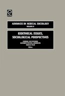 Barbara Katz Rothman (Ed.) - Bioethical Issues: Sociological Perspectives - 9780762314386 - V9780762314386