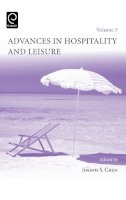 Joseph S. Chen (Ed.) - Advances in Hospitality and Leisure - 9780762314454 - V9780762314454