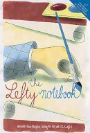 Danielle Mccole - Lefty Notebook: Where The Right Way To Write Is Left - 9780762409426 - V9780762409426