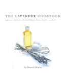 Sharon Shipley - The Lavender Cookbook - 9780762418305 - V9780762418305