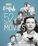 Jeremy Arnold - Turner Classic Movies: The Essentials: 52 Must-See Movies and Why They Matter - 9780762459469 - V9780762459469