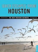 Kristin Finan - Quick Escapes® From Houston: The Best Weekend Getaways - 9780762754007 - V9780762754007
