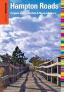 Tony Germanotta - Insiders' Guide to Hampton Roads: Virginia Beach, Norfolk & Newport News (Insiders' Guide Series) - 9780762760176 - V9780762760176