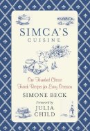 Simone Beck - Simca's Cuisine - 9780762792986 - V9780762792986