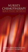Prescher-Hughes, Debra S., Shyrock, Cynthia J. - Nurse's Chemotherapy Quick Pocket Reference - 9780763758240 - V9780763758240