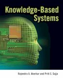 Akerkar, Rajendra; Sajja, Priti - Knowledge Based Systems - 9780763776473 - V9780763776473
