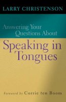 Larry Christenson - Answering Your Questions About Speaking in Tongues - 9780764200687 - V9780764200687
