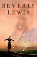 Beverly Lewis - The Preacher`s Daughter - 9780764201059 - V9780764201059