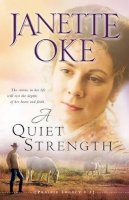 Janette Oke - A Quiet Strength - 9780764205293 - V9780764205293