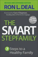 Ron L. Deal - The Smart Stepfamily: Seven Steps to a Healthy Family - 9780764212062 - V9780764212062