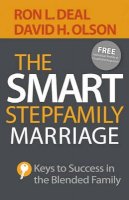 Ron L. Deal - The Smart Stepfamily Marriage – Keys to Success in the Blended Family - 9780764213090 - V9780764213090