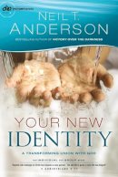 Neil T. Anderson - Your New Identity – A Transforming Union with God - 9780764213823 - V9780764213823