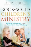 L Fowler - Rock–Solid Children's Ministry - 9780764214585 - V9780764214585
