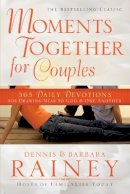 Dennis Rainey - Moments Together for Couples – 365 Daily Devotions for Drawing Near to God & One Another - 9780764215384 - V9780764215384