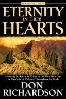 Don Richardson - Eternity in Their Hearts - 9780764215582 - V9780764215582