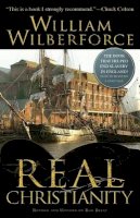 William Wilberforce - Real Christianity - 9780764216312 - V9780764216312