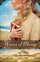 Lynn Austin - Waves of Mercy - 9780764217616 - V9780764217616
