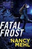Nancy Mehl - Fatal Frost - 9780764217777 - V9780764217777