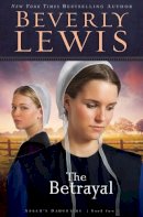 Beverly Lewis - The Betrayal - 9780764223310 - V9780764223310