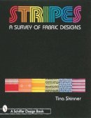 Tina Skinner - Stripes: A Survey of Fabric Designs - 9780764304828 - V9780764304828