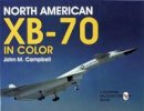 John M. Campbell - North American XB-70 in Color - 9780764305078 - V9780764305078