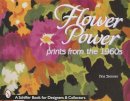 Tina Skinner - Flower Power: Prints from the 1960s - 9780764306754 - V9780764306754