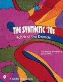 Leslie Pina - The Synthetic ´70s: Fabric of the Decade - 9780764307171 - V9780764307171