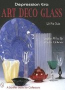 Leslie Pina - Depression Era Art Deco Glass - 9780764307188 - V9780764307188
