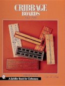 Bette L. Bemis - Cribbage Boards: 1863-1998 - 9780764309779 - V9780764309779