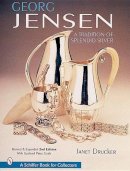 Janet Drucker - Georg Jensen: A Tradition of Splendid Silver - 9780764310898 - V9780764310898