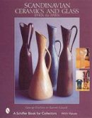 George Fischler - Scandinavian Ceramics and Glass: 1940s to 1980s - 9780764311635 - V9780764311635