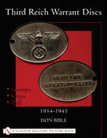 Don Bible - Third Reich Warrant Discs: 1934-1945 - 9780764314292 - V9780764314292