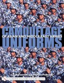 J.f. Borsarello - Camouflage Uniforms of Asian and Middle Eastern Armies - 9780764319228 - V9780764319228