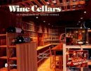 Tina Skinner - Wine Cellars: An Exploration of Stylish Storage - 9780764319655 - V9780764319655