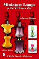 Marjorie Hulsebus - Miniature Lamps of the Victorian Era - 9780764321047 - V9780764321047