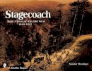 Sandor Demlinger - Stagecoach: Views of the Old West, 1849-1915 - 9780764321245 - V9780764321245