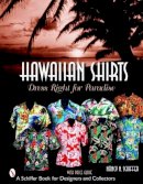 Nancy N. Schiffer - Hawaiian Shirts: Dress Right for Paradise - 9780764321436 - V9780764321436