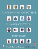 Robin Hecht Minardi - Scandinavian Art Pottery: Denmark and Sweden - 9780764322396 - V9780764322396