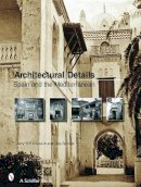 Cook, S. F., Skinner, Tina - Architectural Details: Spain And the Mediterannean - 9780764323072 - V9780764323072
