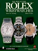 James M. Dowling - Rolex Wristwatches: An Unauthorized History - 9780764324376 - V9780764324376