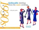 Ward, Tammy, Skinner, Tina - Fashionable Clothing from the Sears Catalogs: Late 1930s (Schiffer Book for Collectors) - 9780764324857 - V9780764324857
