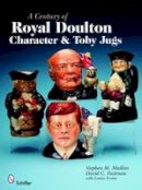 Stephen M. Mullins - A Century of Royal Doulton Character & Toby Jugs - 9780764329739 - V9780764329739