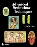 Jim Stevens - Advanced Scrimshaw Techniques - 9780764330179 - V9780764330179