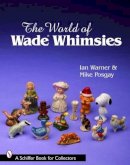 Ian Warner - The World of Wade Whimsies - 9780764330773 - V9780764330773