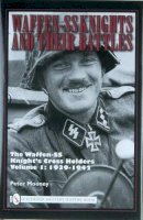 Peter Mooney - Waffen-SS Knights and their Battles: The Waffen-SS Knight’s Cross Holders Vol.1: 1939-1942 - 9780764330889 - V9780764330889