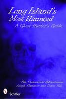 Joseph Flammer - Long Island´s Most Haunted: A Ghost Hunter´s Guide - 9780764332937 - V9780764332937