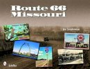 Joe Sonderman - Route 66: Missouri - 9780764334139 - V9780764334139