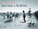 Abbie Caplin - Harvey Caplin´s Real Cowboys & the Old West - 9780764334344 - V9780764334344